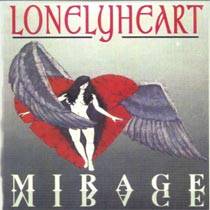 Lonely Heart : Mirage